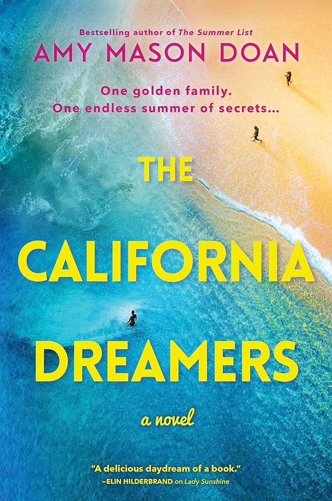 The California Dreamers: A Novel of a Family's Nostalgic Summer on the California Coast cover image