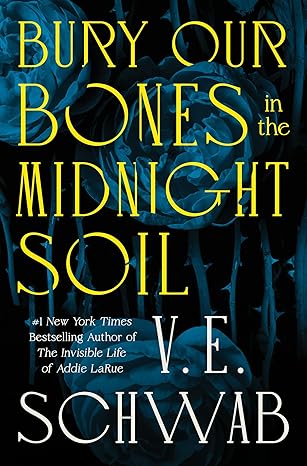 Bury Our Bones in the Midnight Soil