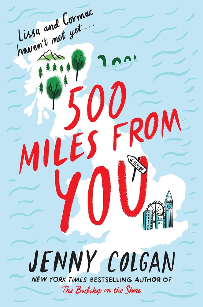 500 Miles from You: A Novel (Scottish Village of Kirrenfief, 3) cover image