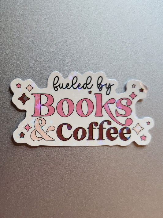 Fueled by Books & Coffee Sticker