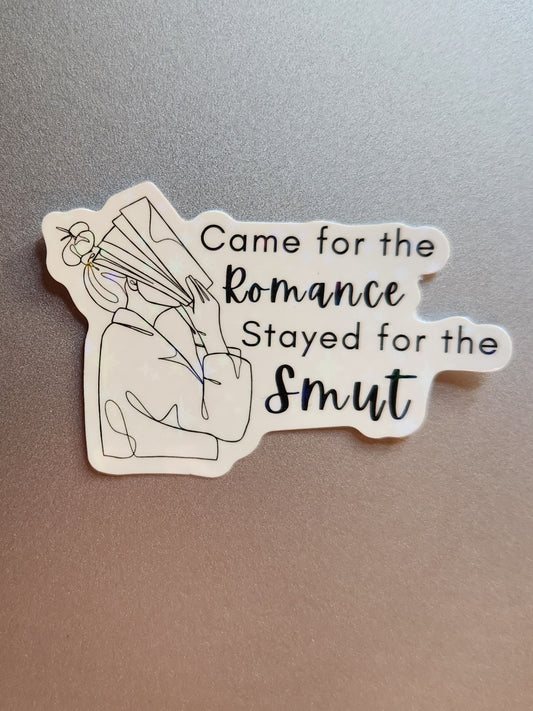 Came For the Romance Stayed for the Smut Sticker